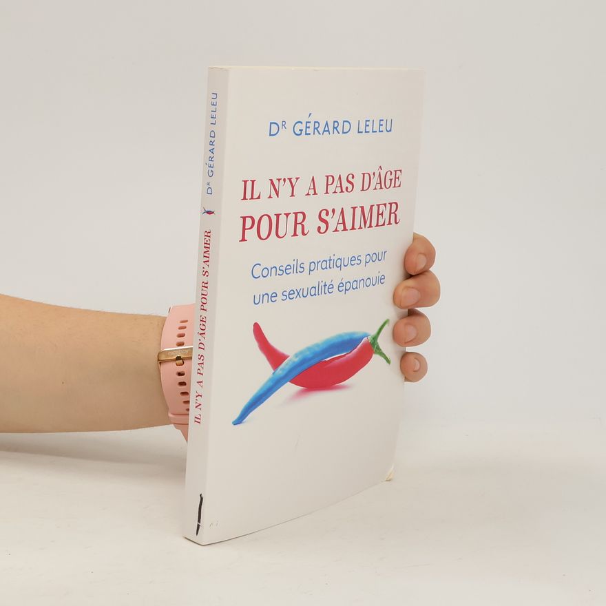 Gérard Leleu Il n'y a pas d'âge pour s'aimer
