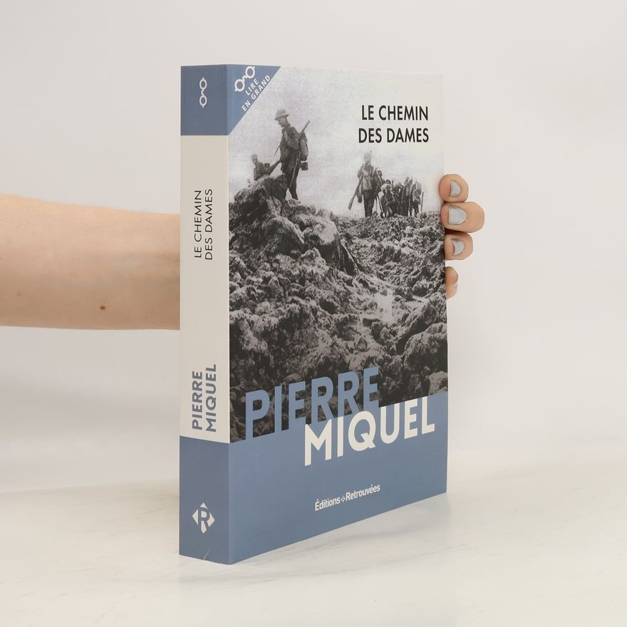 Pierre Miquel Le Chemin des Dames