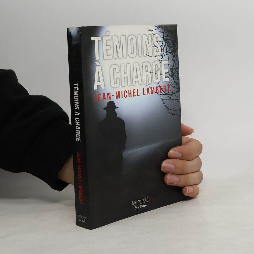 Jean-Michel Lambert Témoins à charge