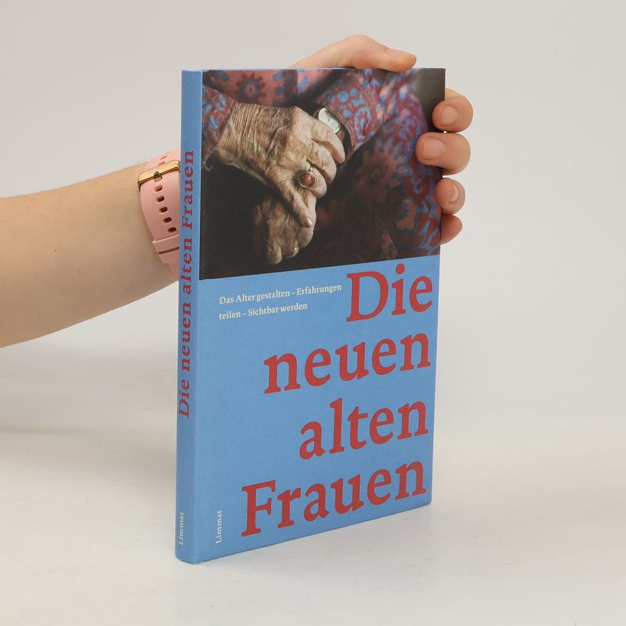 Marie-Louise Ries-Schlapfer Die neuen alten Frauen