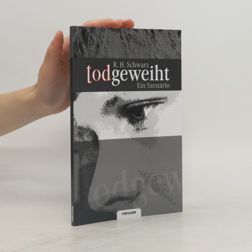 R.H. Schwarz todgeweiht – Ein Szenario. Ein Szenario