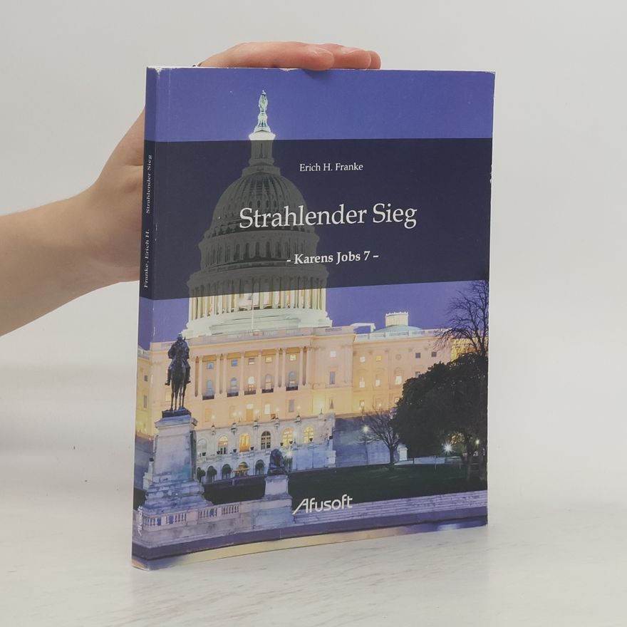 Erich H. Franke Strahlender Sieg