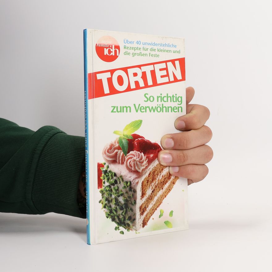 Collectif d'auteurs Torten. So richtig zum Verwöhnen