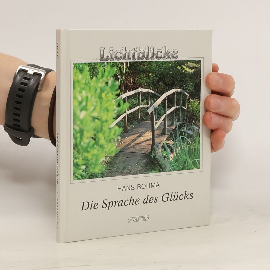Hans Bouma Die Sprache des Glücks