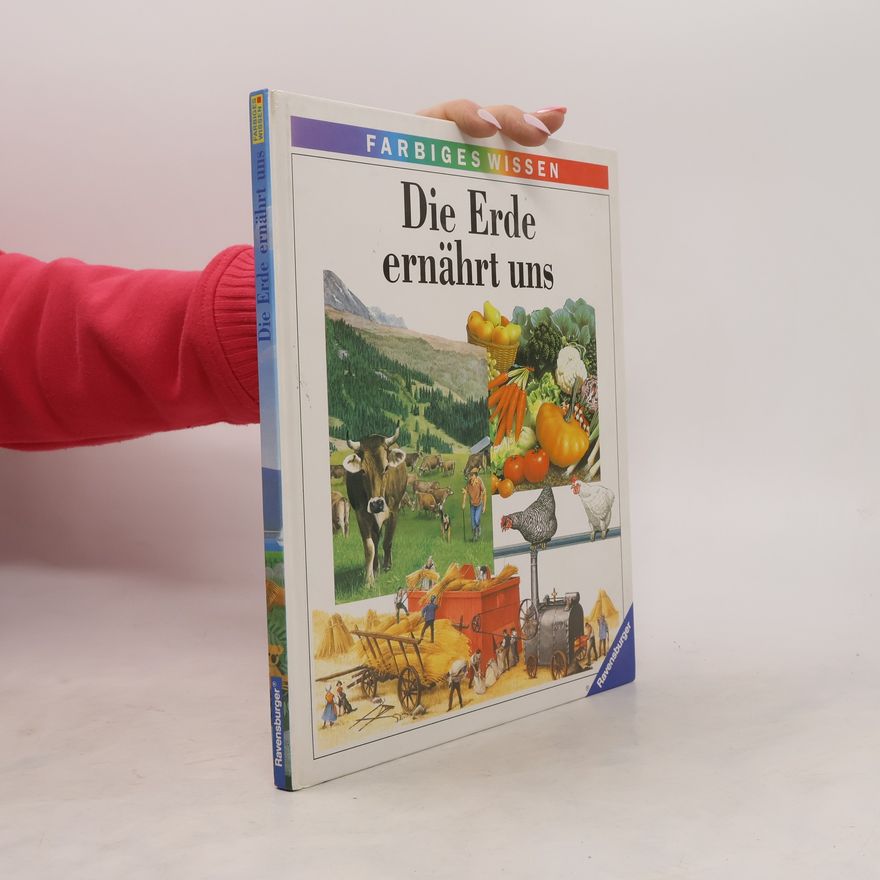 Laurence Ottenheimer Maquet Die Erde ernährt uns