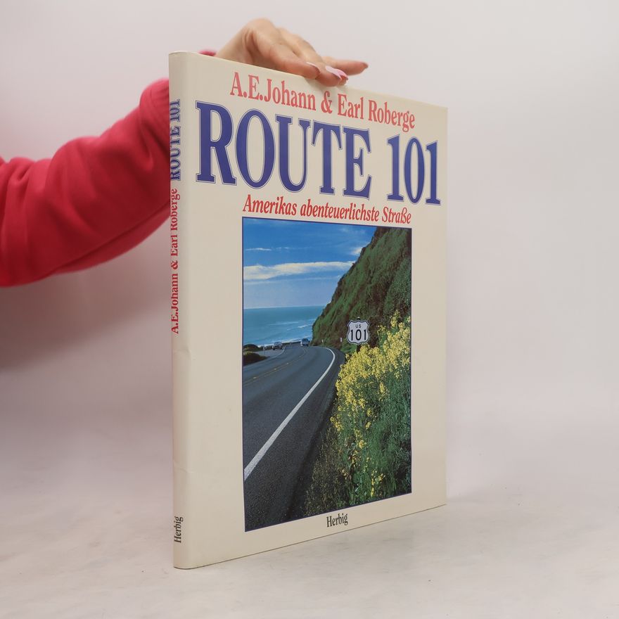 Earl Roberge Route 101. Amerikas abenteuerlichste Straße