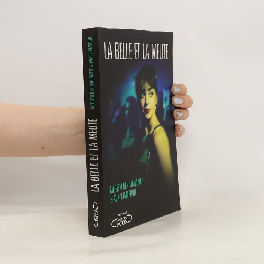 Meriem Ben Mohamed La belle et la meute