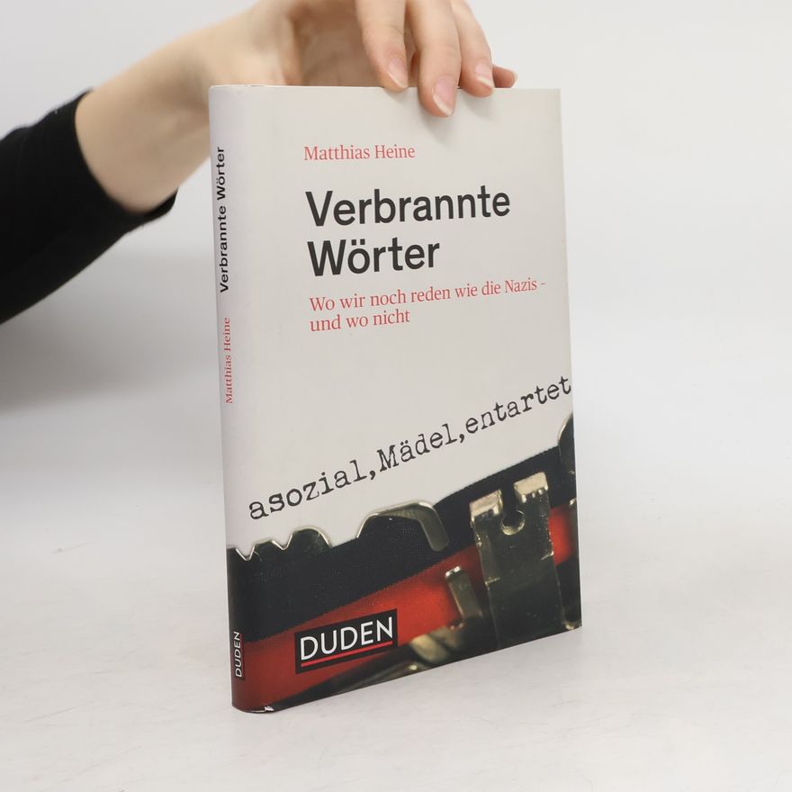 Matthias Heine Verbrannte Wörter