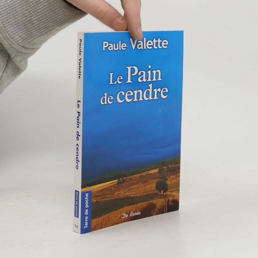 Paule Valette Le pain de cendre