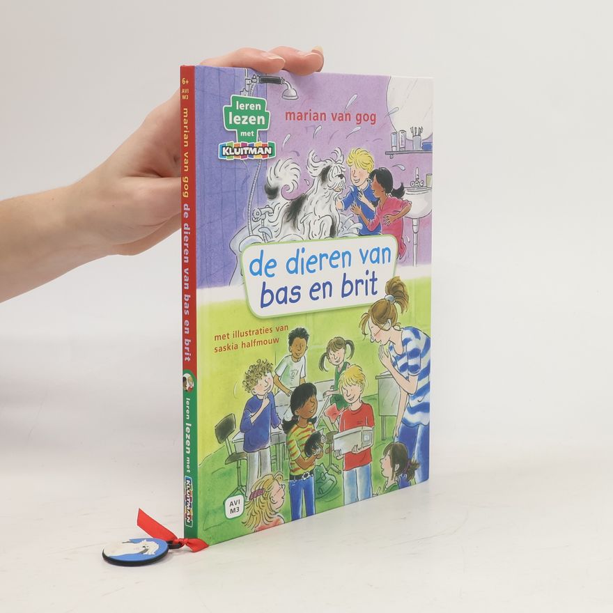 Marian van Gog De dieren van Bas en Brit