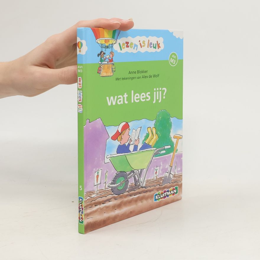 Anne Blokker Lezen is leuk - 5: Wat lees jij?