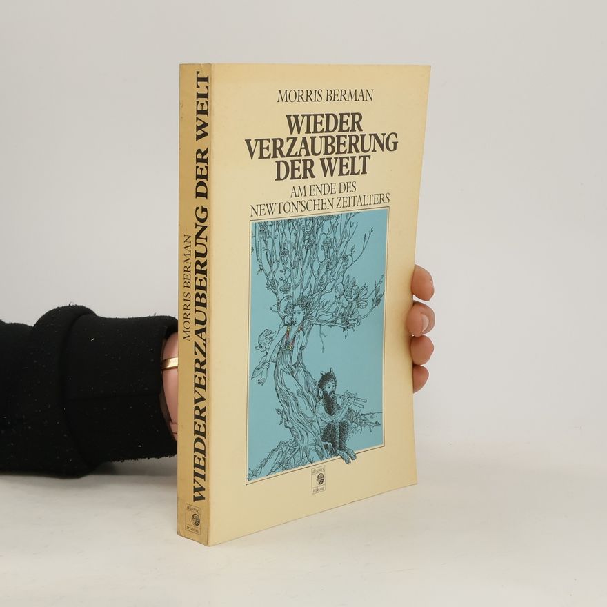 Morris Berman Wiederverzauberung der Welt