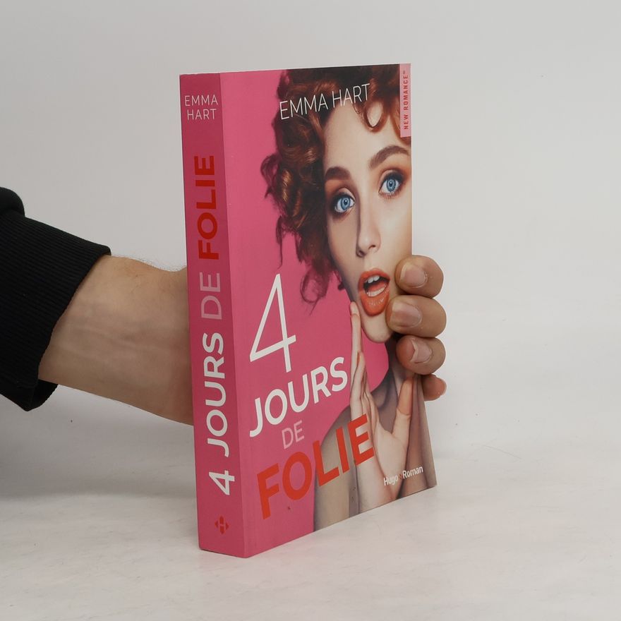 Emma Hart 4 jours de folie