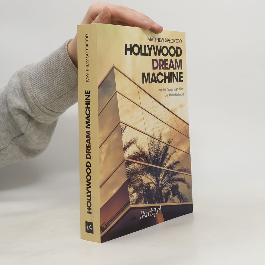 Antoine Guillemain Hollywood Dream Machine