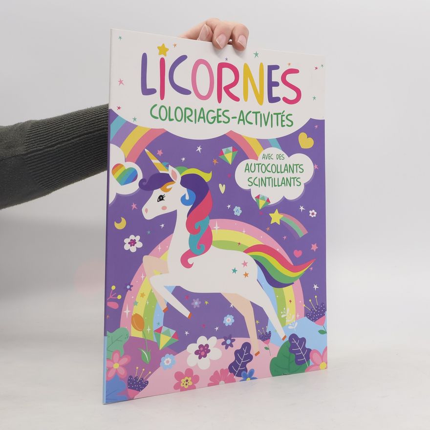 Kolektiv autorů Licornes Coloriages et Activités