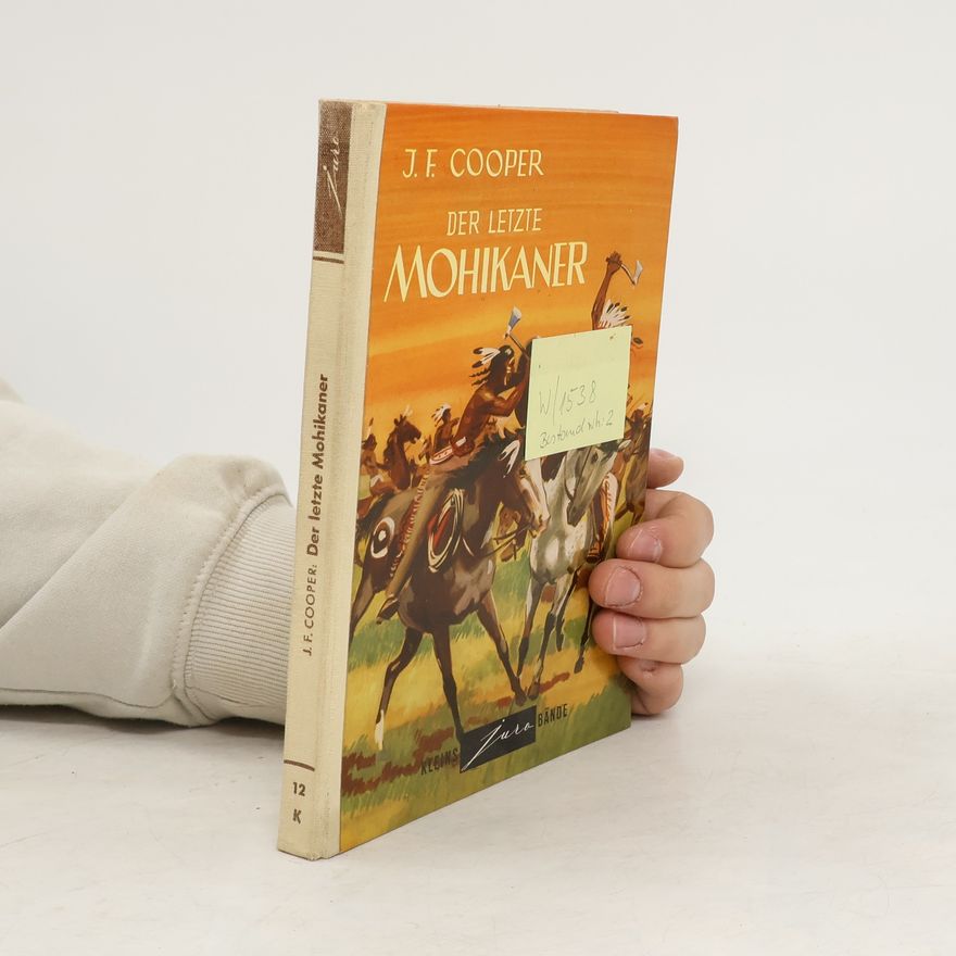 James Fenimore Cooper Der letzte Mohikaner