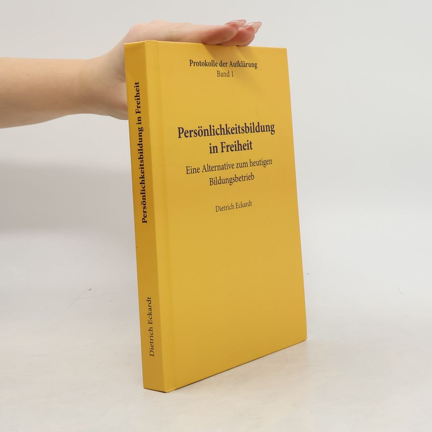 Dietrich Eckardt Persönlichkeitsbildung in Freiheit