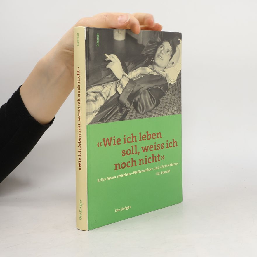 Ute Kröger "Wie ich leben soll, weiss ich noch nicht"