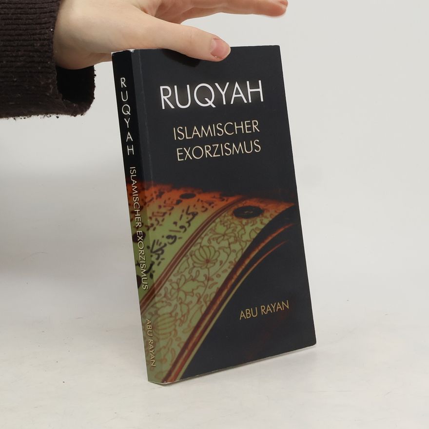 Abu Rayan Ruqyah - Islamischer Exorzismus