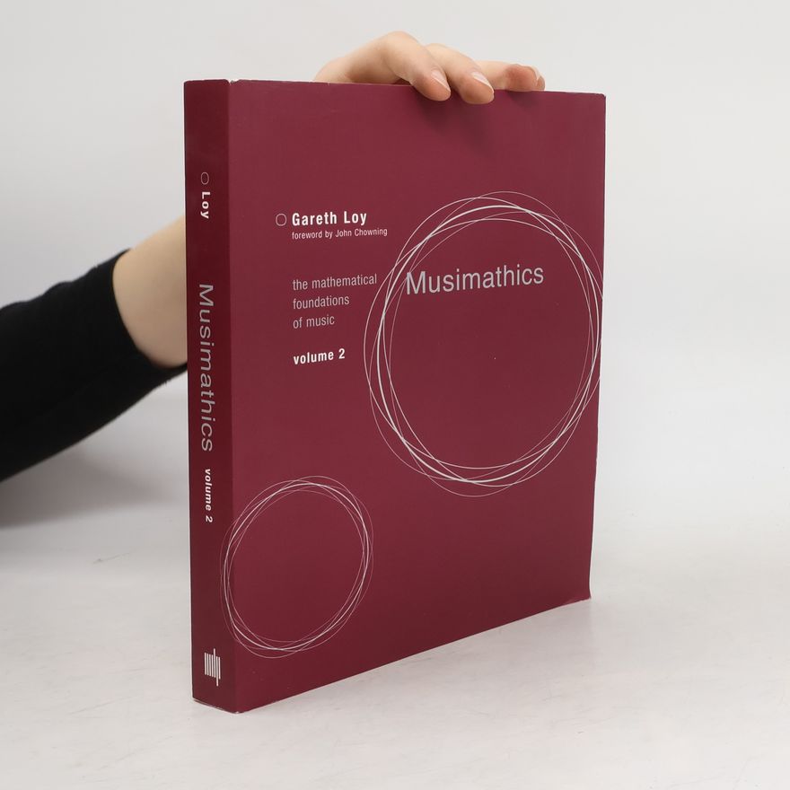 Gareth Loy Musimathics, Volume 2