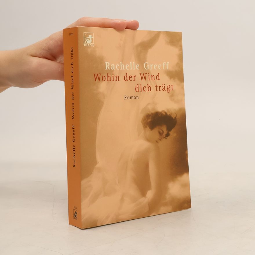 Rachelle Greeff Wohin der Wind dich trägt
