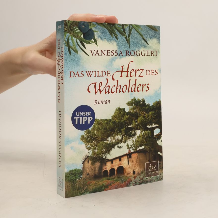 Vanessa Roggeri Das wilde Herz des Wacholders