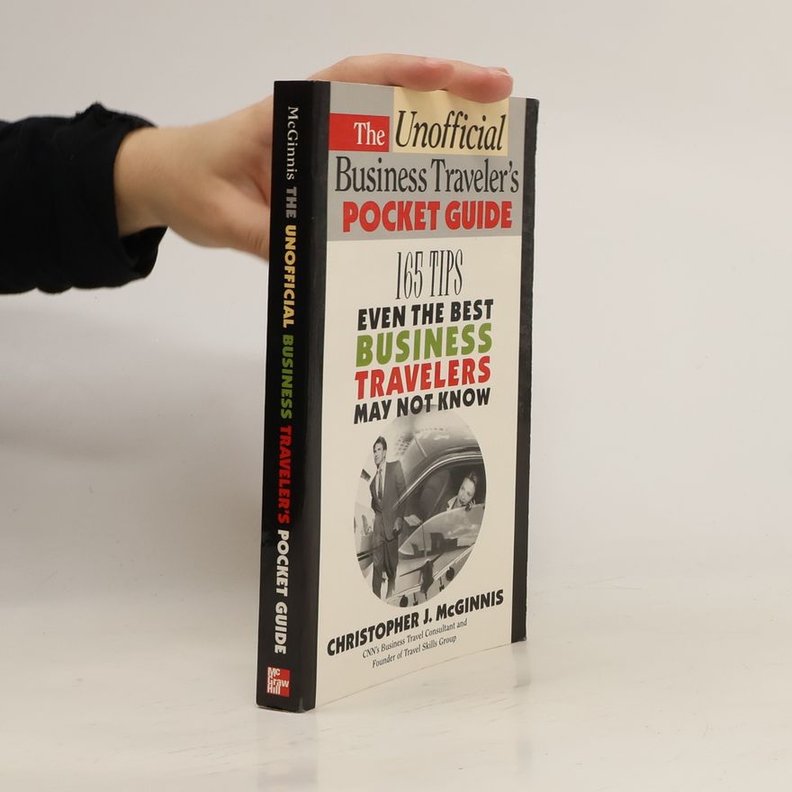 Christopher J. McGinnis The Unofficial Business Traveler's Pocket Guide