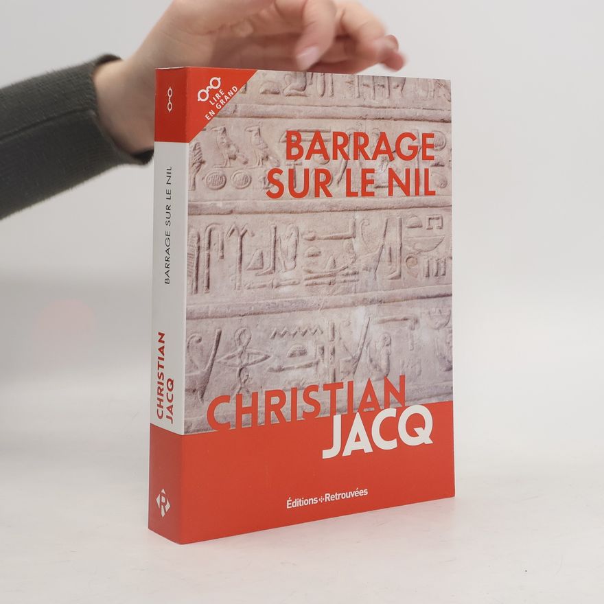 Christian Jacq Barrage sur le Nil