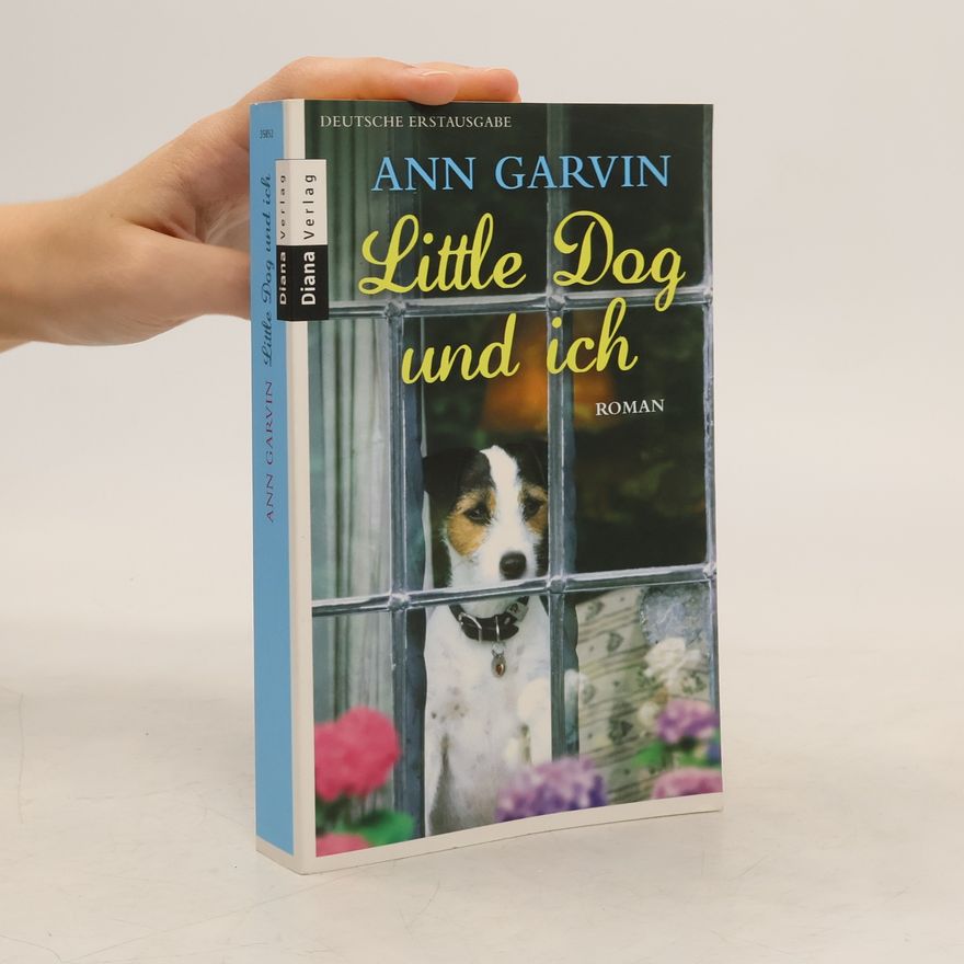 Ann Garvin Little Dog und ich
