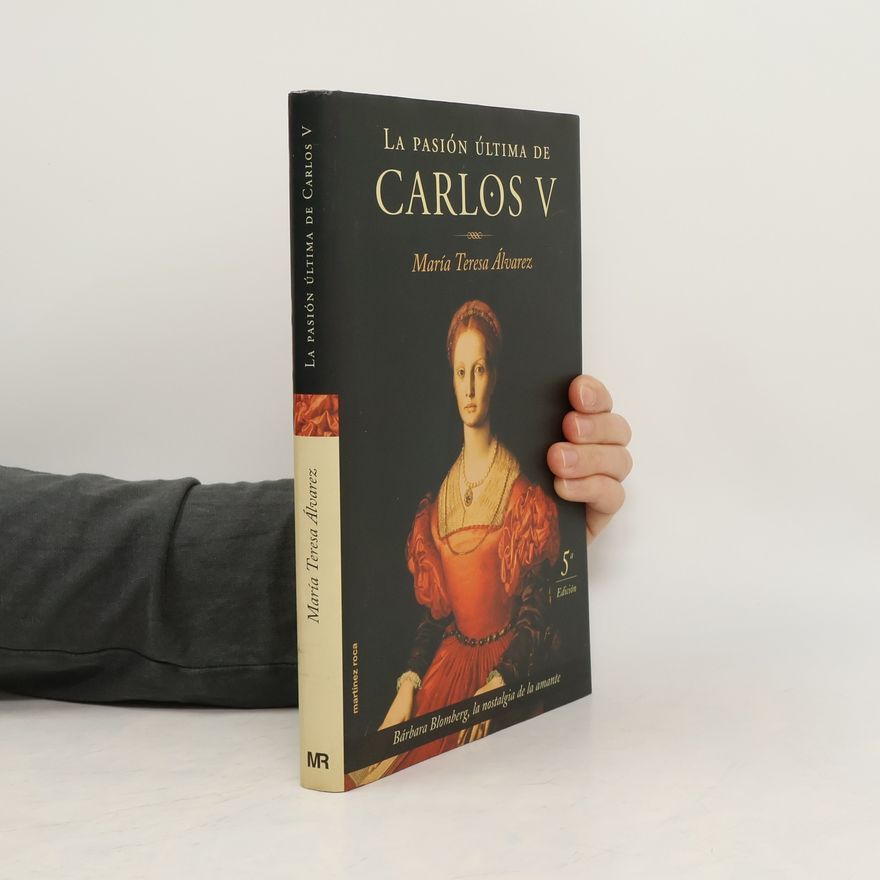 María Teresa Álvarez La pasión última de Carlos V