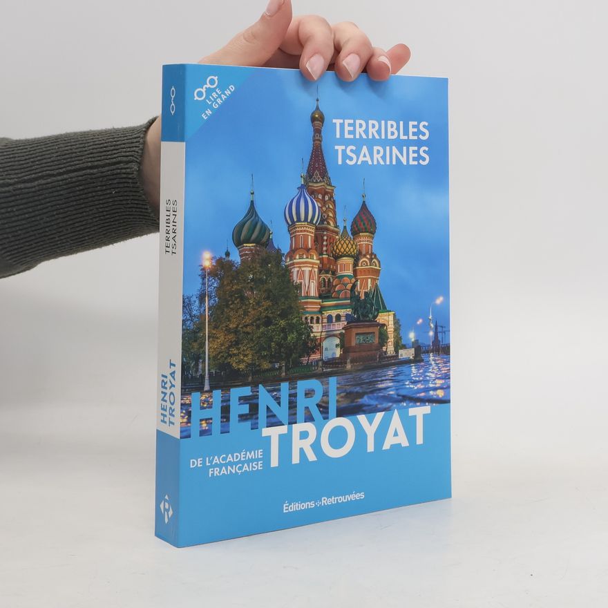 Henri Troyat Terribles tsarines