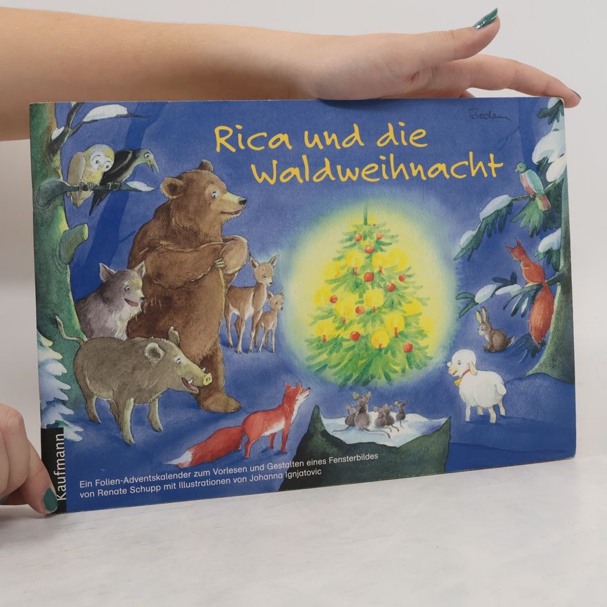 Renate Schupp Rica und die Waldweihnacht