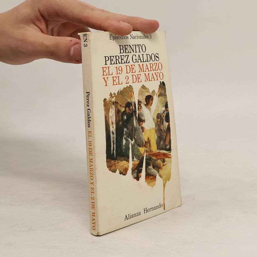 Benito Pérez Galdós El 19 de marzo y el 2 de mayo