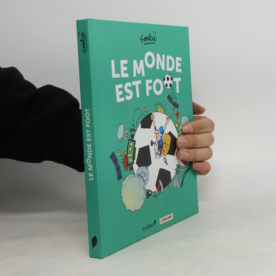 Thibaut Soulcié Le monde est Foot