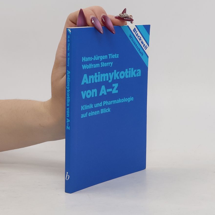 Jürgen Tietz Antimykotika von A - Z