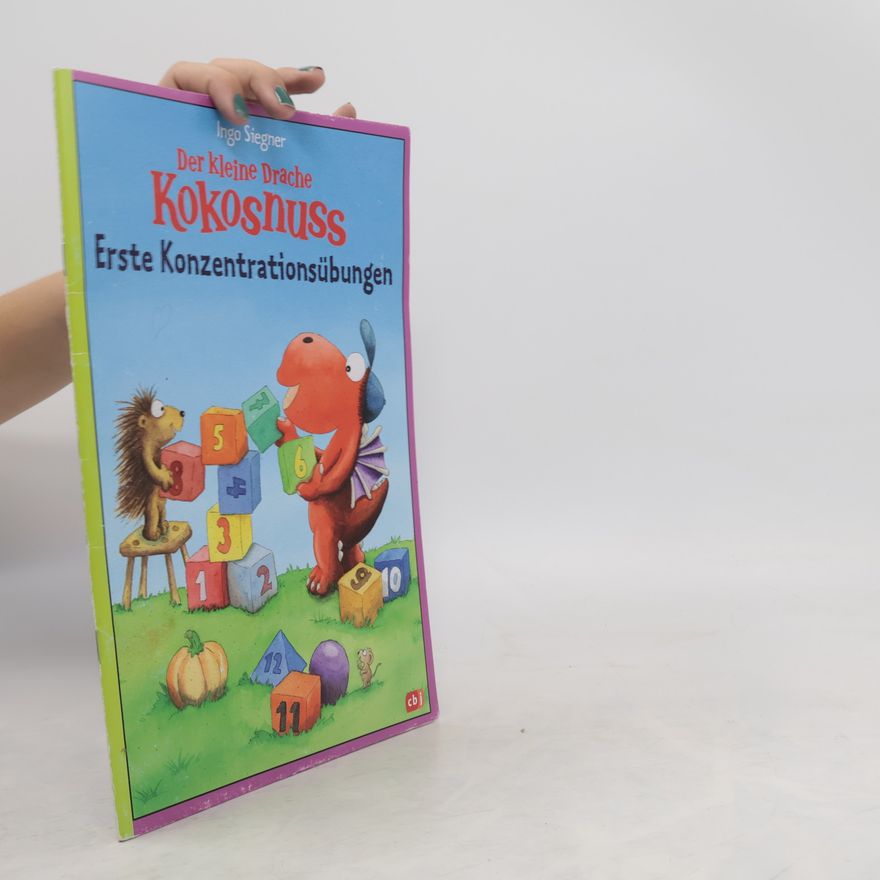 Ingo Siegner Der kleine Drache Kokosnuss - Erste Konzentrationsübungen