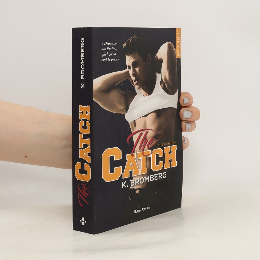 K. Bromberg The Player - 2: The Catch