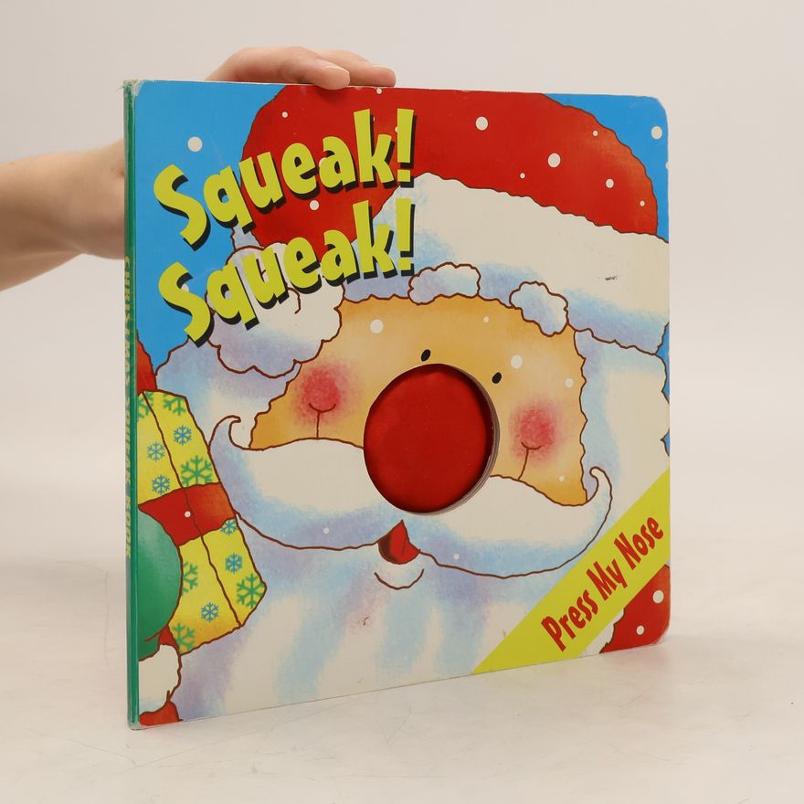 Autorenkollektiv My Squeaky Book: Squeak! Squeak!