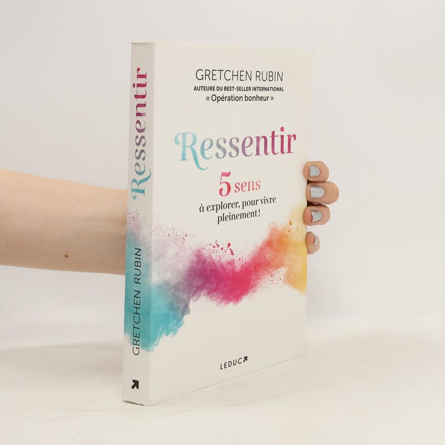 Gretchen Craft Rubin Ressentir