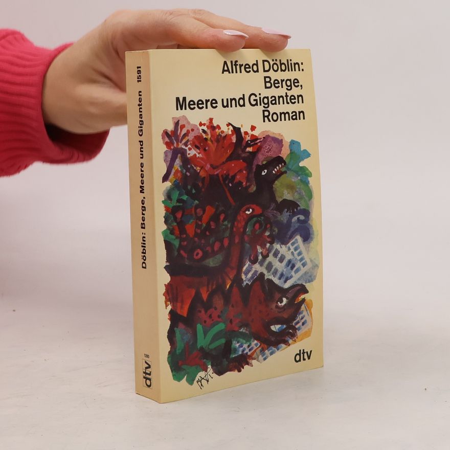 Alfred Döblin Berge, Meere und Giganten