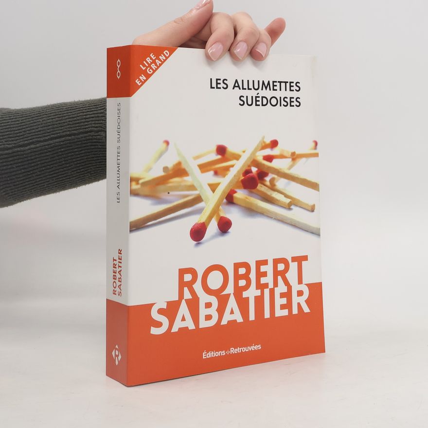 Robert Sabatier Les allumettes suédoises