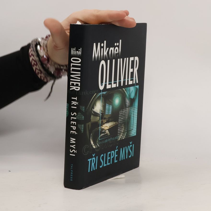 Mikaël Ollivier Tři slepé myši