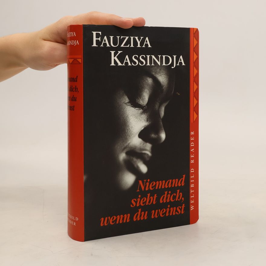 Fauziya Kassindja Niemand sieht dich, wenn du weinst