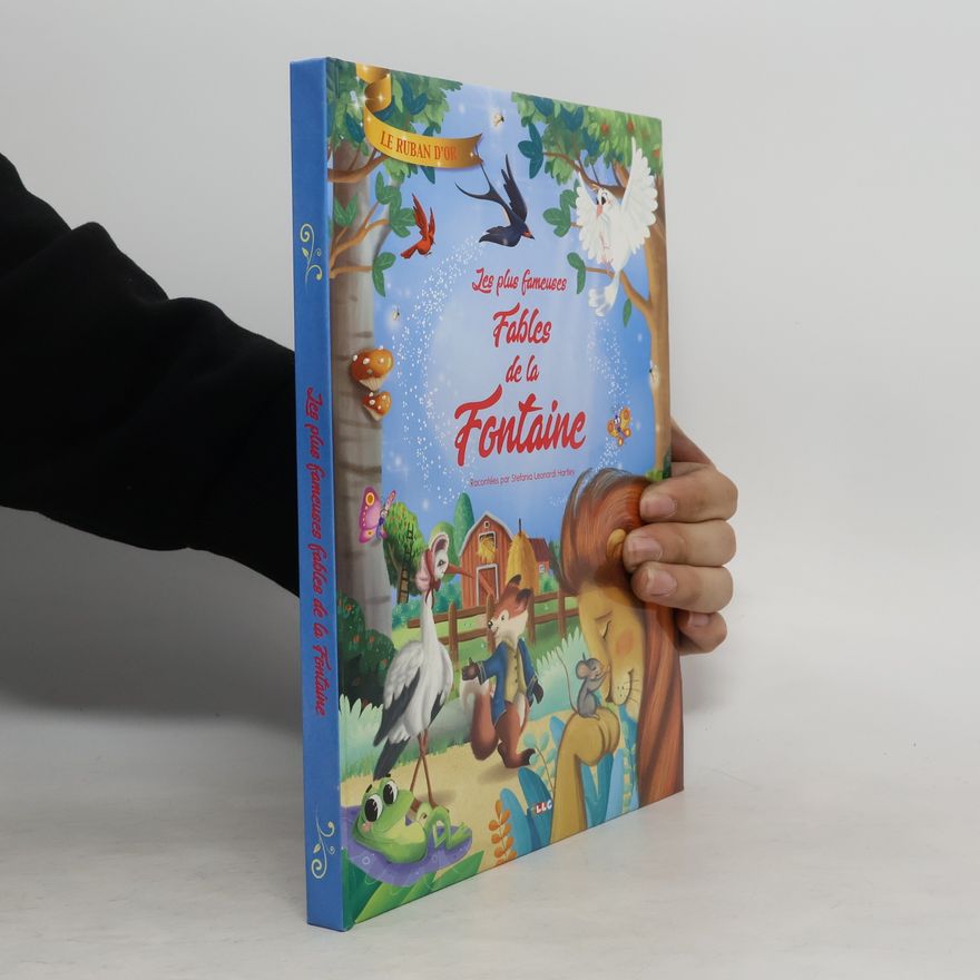 Stefania Leonardi Hartley Les plus fameuses Fables de la Fontaine