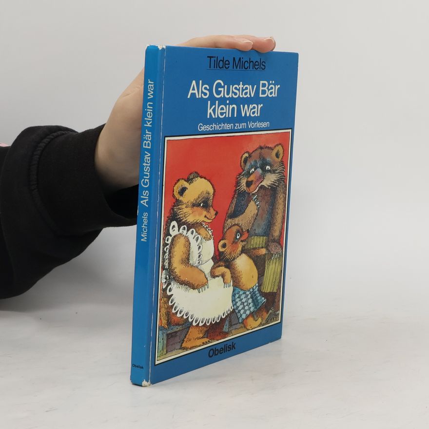 Tilde Michels Als Gustav Bär klein war