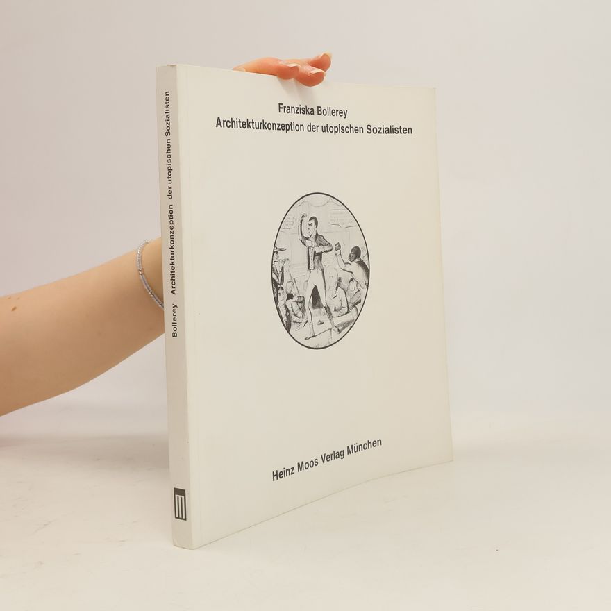 Franziska Bollerey Architekturkonzeption der utopischen Sozialisten