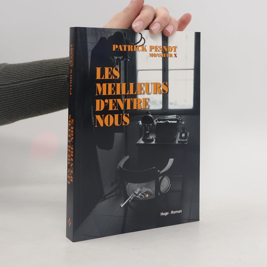 Monsieur X Les meilleurs d'entre nous