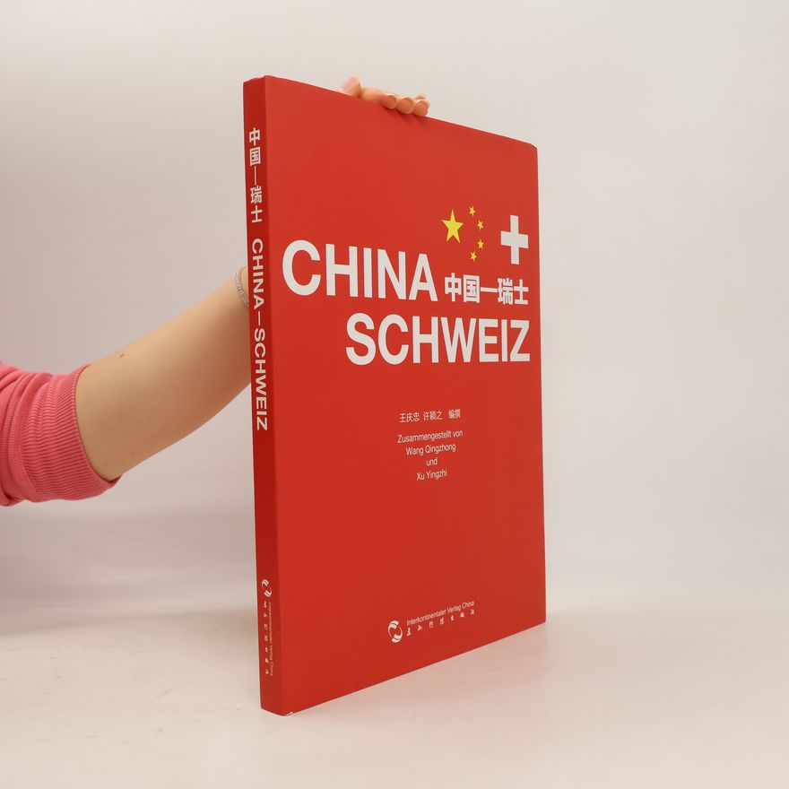 Kolektív autorov 中国-瑞士. China Schweiz