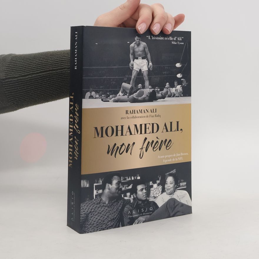 Rahaman Ali Témoignages & Documents: Mohamed Ali, mon frère