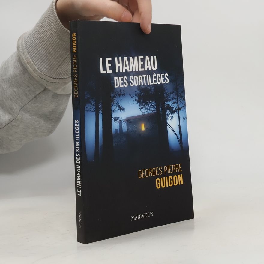 Georges-Pierre Guigon Le hameau des sortilèges